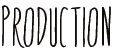 Production